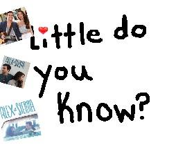 little do you know? 1 2 - copy