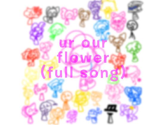 ur our flower - full song