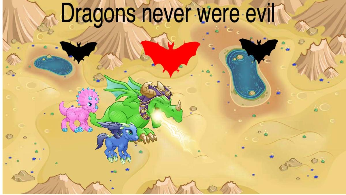 Dragons Never Were Evil
