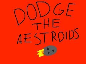 Dodge the aestroids! 2.0