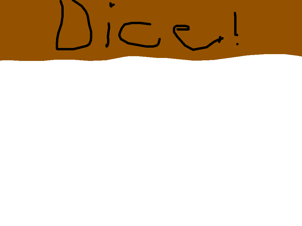 Dice