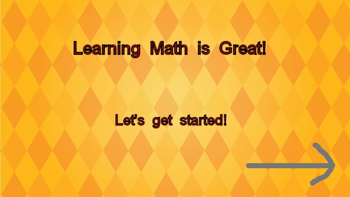 Learning Math is Great!
