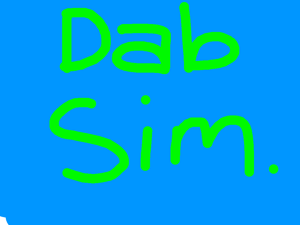 Dabbing Simulator!!!!