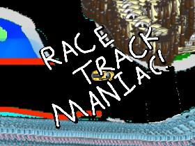 Race Track Maniac 1