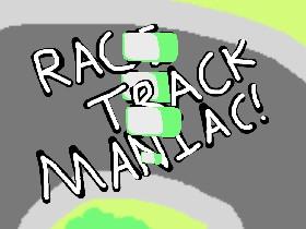 Race Track Maniac 1 1