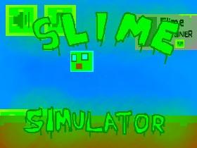 Slime Simulator remake