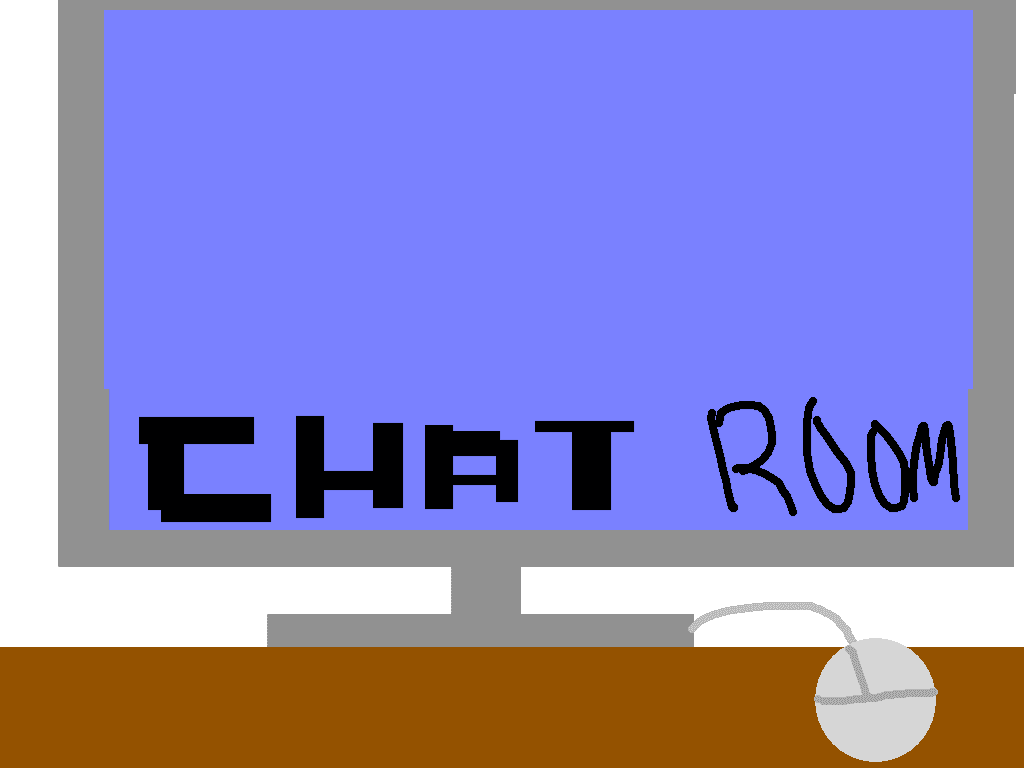 Chat room!
