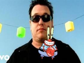 Oh Yeah Mr. Krabs