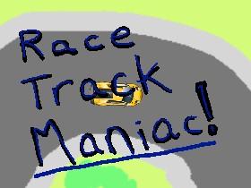 Race Track Maniac updated Edition