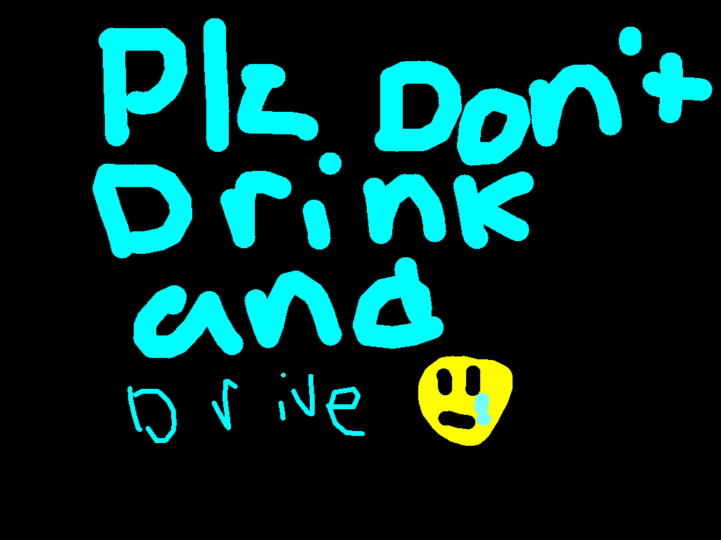 please dont drink and drive