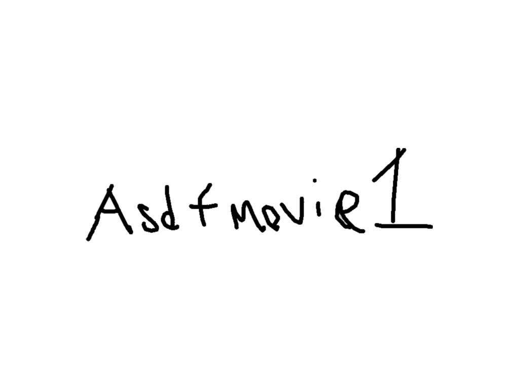 Asdf movie 1 real