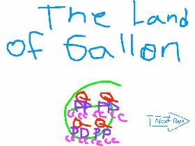 The Land of Gallon
