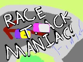 Race Track Maniac 1 1 1