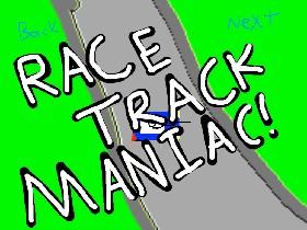 Race Track Maniac #2