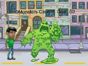 Monster trick