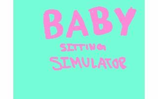 Baby Sitting Simulator 1