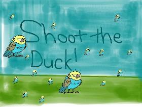 Shoot da duck