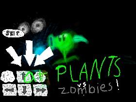 PLANTS vs. ZOMBIES !