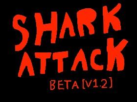 SharkAttack BETA [V 1.2] 1