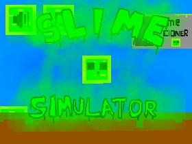 Slime Simulator crazy