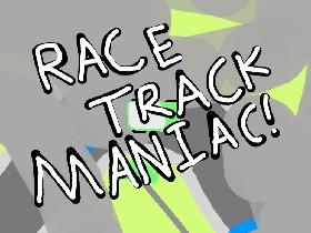 Race Track Maniac 1 4