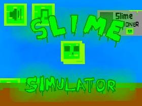 Slime Simulator 1 1