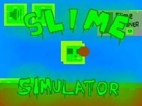 Slime Simulator 1 1