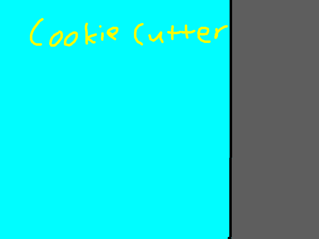 Cookie Cutter