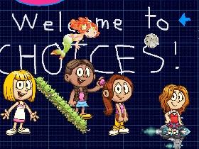 Choices 1 1