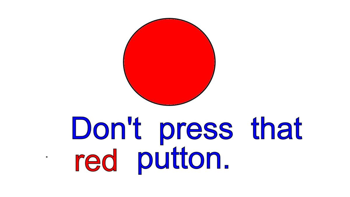 Don't Press The Putton