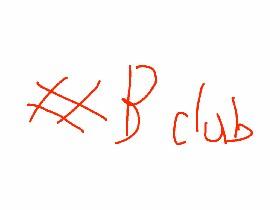 B club rules