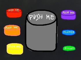 Push the Button!!!