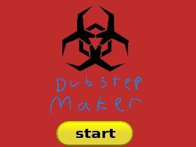 Dubstep Maker