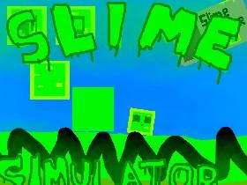Slime Simulator 1
