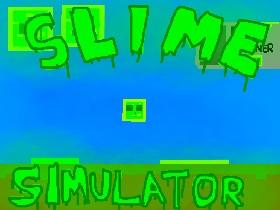 Slime Simulator 1