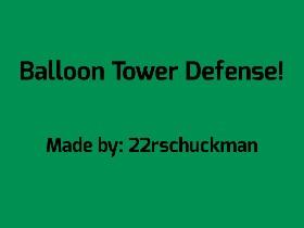 Balloon Tower Defense infinite money