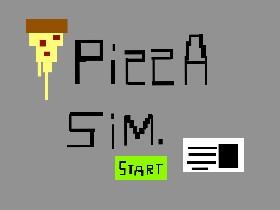 Pizza Simulator *DEMO* 1