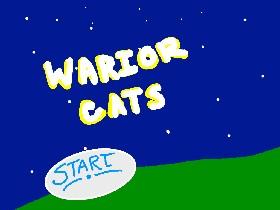 WARRIOR CATS RPG!!!🐱🐱🐱
