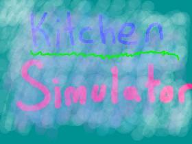 Kitchen Simulator