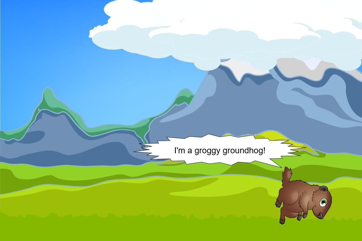 Groggy Groundhog