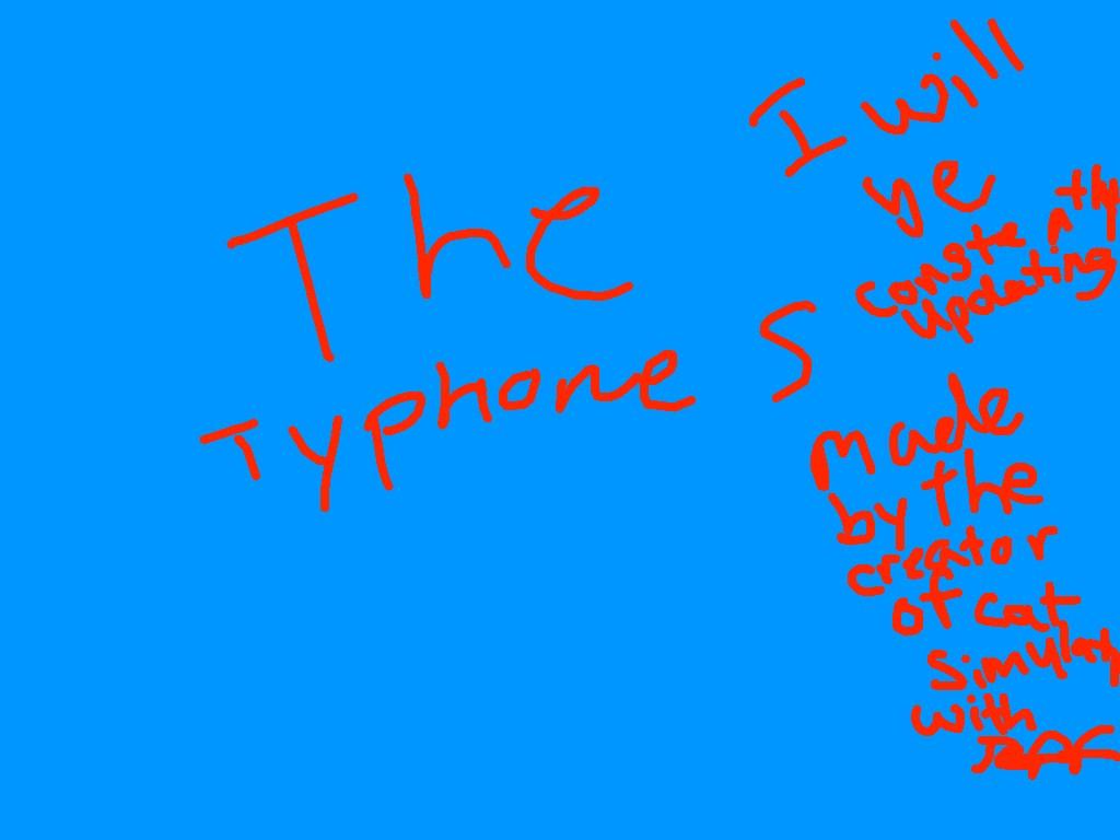 The Typhone s
