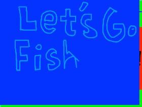 Let's Go Fishing 1