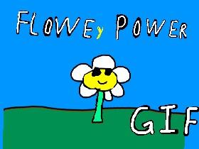Flowey Power