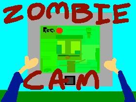 Zombie Cam