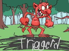 triggered devil