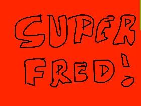 Super Fred