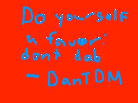 DON’T DAB