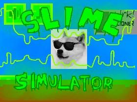 Slime Simulator 1 1