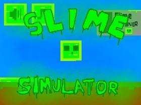 Slime Simulator 1