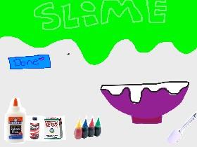 Make ur own slime